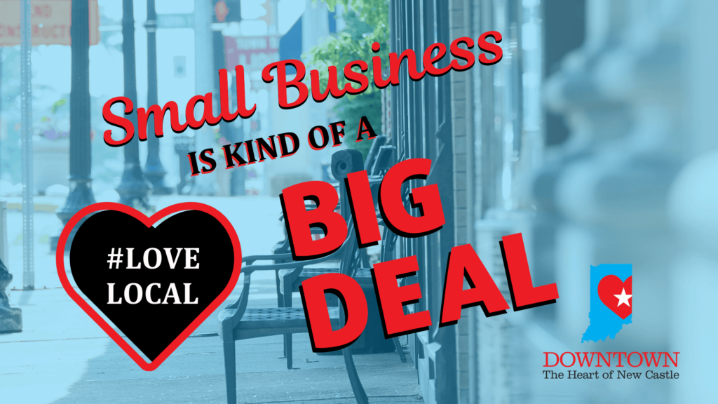 Small Business is Kind of a BIG DEAL! Love Local
